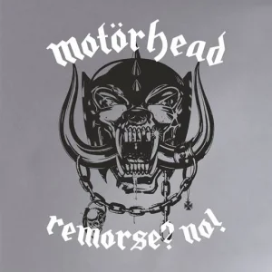 Motorhead - Remorse? No!