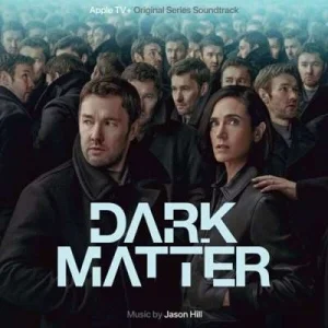 OST - Jason Hill - Dark Matter: Season 1