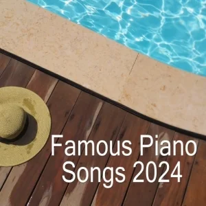 Soft Relaxing Piano Music - Famous Piano Songs 2024: Piano Jazz Relax