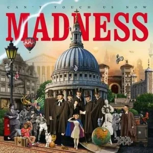 Madness - Can't Touch Us Now [Expanded Edition]