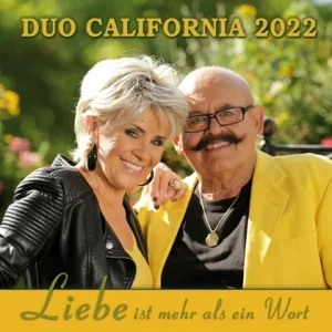 Duo California - Liebe Ist Mehr Als Ein Wort