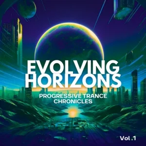 VA - Evolving Horizons: Progressive Trance Chronicles