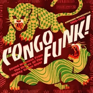 VA - CONGO FUNK! Sound Madness From The Shores Of The Mighty Congo River