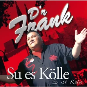 D'r Frank - Su Es Kolle So Ist Koln