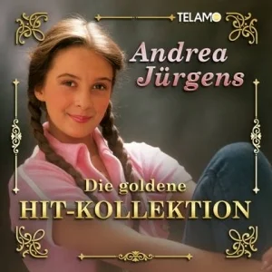 Andrea Jurgens - Die goldene Hit-Kollektion