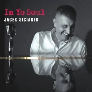 Jacek Siciarek - In Yo Soul