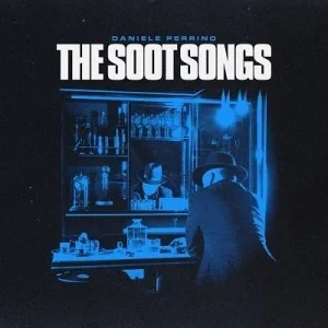 Daniele Perrino - The Soot Songs