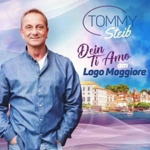 Тommy Steib - Dein Ti Amo Am Lago Maggiore