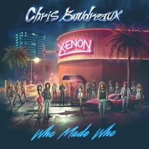 Chris Boudreaux - Who Made Who