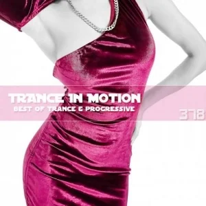 VA - Trance In Motion Vol.378