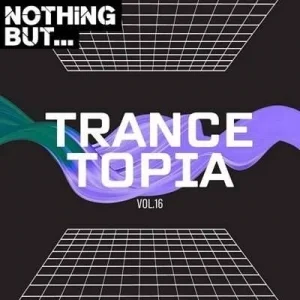 VA - Nothing But... Trancetopia [16]