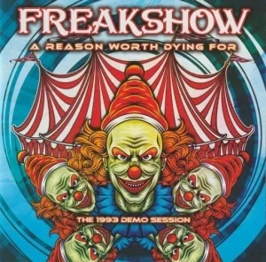 Freakshow - A Reason Worth Dying For