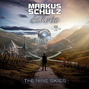 Markus Schulz & Dakota - The Nine Skies